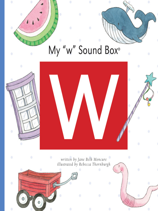 Title details for My 'w' Sound Box by Jane Belk Moncure - Available